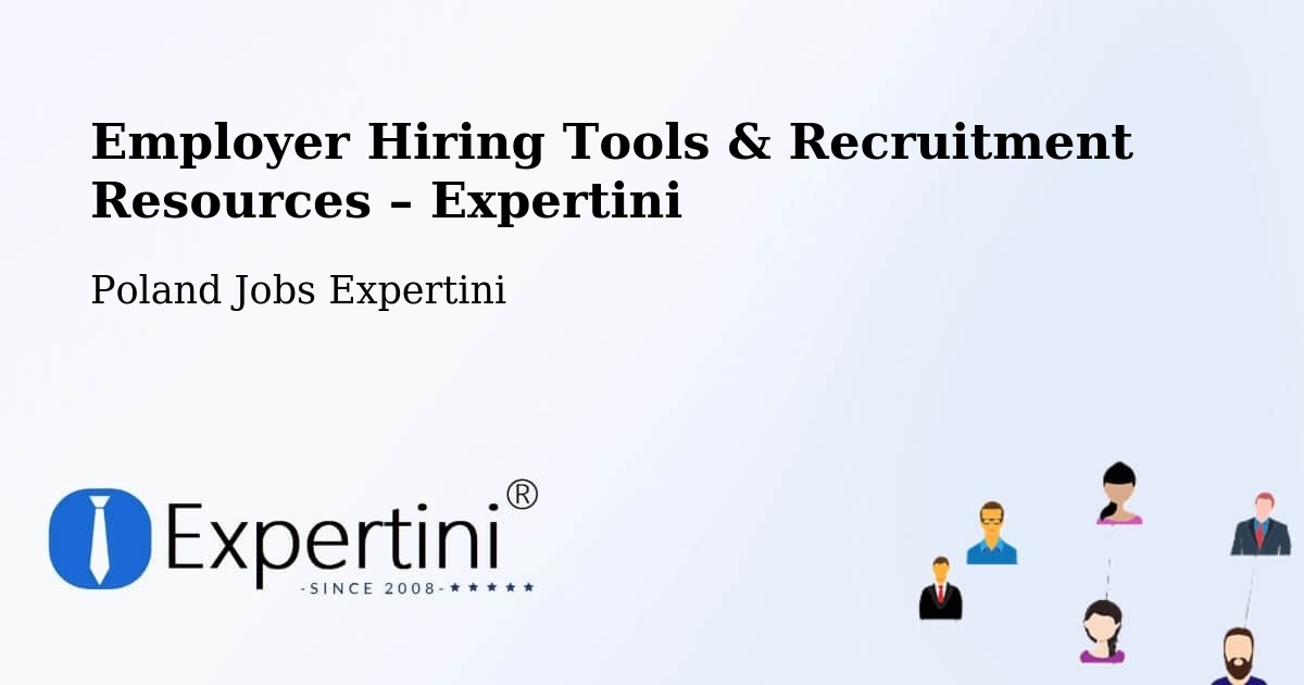 Employer Hiring Tools & Recruitment Resources – Iłów - Iłów, Poland Jobs Expertini