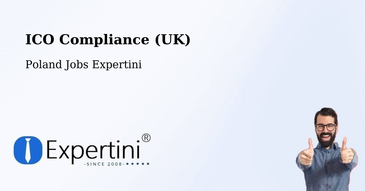 UK Data Protection & ICO Compliance – Iłów - Poland Jobs Expertini