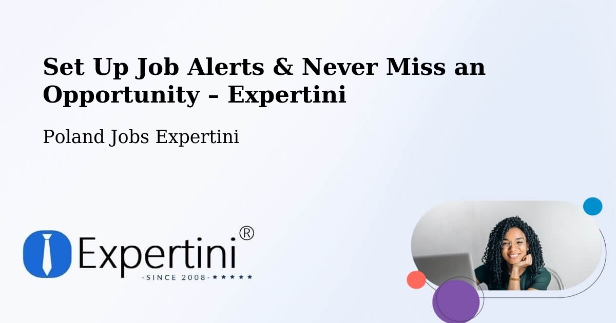 Job Alerts Guide – Get Notified About New Jobs in Iłów - Iłów, Poland Jobs Expertini